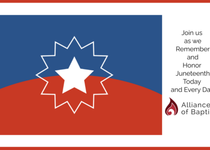 Join the Alliance of Baptists in Remembering and Honoring Juneteenth